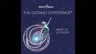 The Gateway Experience Wave VII &ndash; Voyager 2: Intro to Focus 23