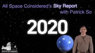 Sky Report | January 2020 | All Space Considered at Griffith Observatory