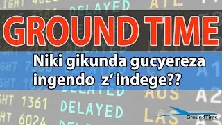 Ni izihe mpamvu zituma habaho gucyererwa kw'indege? bigira izihe ngaruka ku bagenzi?