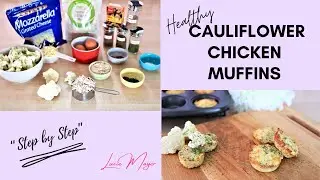 CAULIFLOWER CHICKEN MUFFINS ~ Easy and Yummy Recipe // Lucie Mayer
