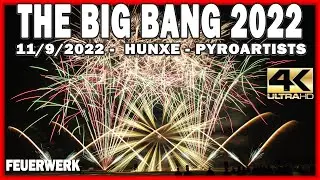 ⁽⁴ᴷ⁾ The Big Bang 2022 - PyroArtists - H&uuml;nxe - Fireworks - Feuerwerk - 10-9-2022