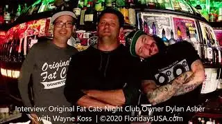Interview: Original Fat Cats Night Club Owner Dylan Asher with Wayne Koss | &copy;2020 FloridaysUSA.com