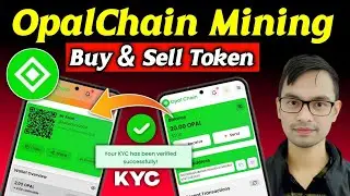 Opal Chain KYC Verification Updates||Opal Chain Sell & Buy Token||Opal Chain Coin Migration karen 