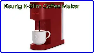 REVIEW (2025): Keurig K-Slim Coffee Maker. ESSENTIAL details.