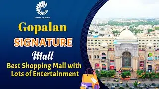 Gopalan Signature Mall | FPV View | Shopping | Cinema | Entertainment |  Lots Of Stores I Games