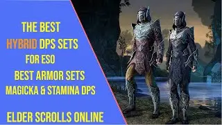 The Best Hybrid Sets for DPS in ESO