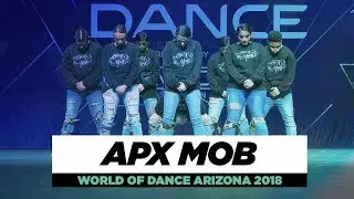 APX MOB | Team Division | World of Dance Arizona 2018 | #WODAZ18