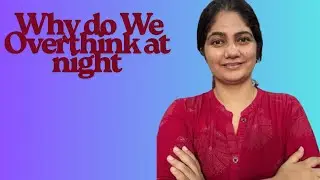 Why do we overthink at night  #overthinking #psychology #mentalhealth #stopoverthinking 