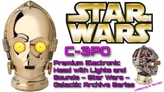 C-3PO Premium Electronic Head -Star Wars- Galactic Archive Series Unboxing & Review