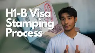 H1B Visa Stamping Process | My Experience