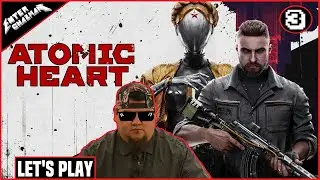Atomic Heart (2023), EnteR ChazmaN's Let's Play: EP.3 