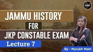 Lec-07 History of Doda District For #jkpconstable By Marukh Mam #jkssb #jkpconstablesyllabus