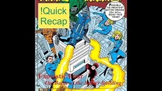 !!!Quick Recap!!! Fantastic Four - The Battle of the Baxter Building