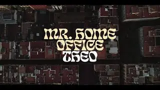 Mr. Home Office - Theo (Official Music Video)