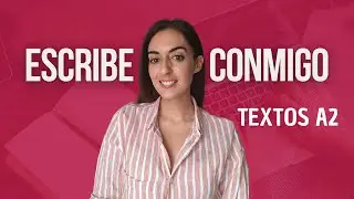 Mira cómo escribo en español | A2 Spanish writing
