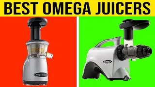 Top 5 Best Omega Juicers