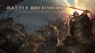 Играем в Battle Brothers (25.01.2017)