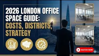 Definitive Guide to London Office Space for 2026: Trends, Costs & Strategy