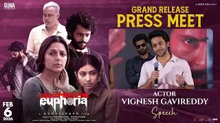 Actor Vignesh Gavireddy Speech at Euphoria Grand Release Press Meet | Gunasekhar | Bhumika