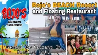 Famous Restaurant In Bacolod City (  Rojo's BEACH Resort  and Floating Restaurant )