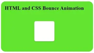 HTML and CSS Bounce Animation step-by-step Tutorial
