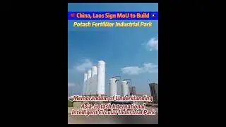 #China, #Laos sign MoU to build potash fertilizer industrial park #fyp
