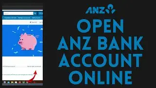 How to Open ANZ Bank Account Online (2024)