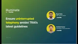 Ensure uninterrupted telephony amidst TRAI&rsquo;s latest guidelines | #illuminateByMeritto