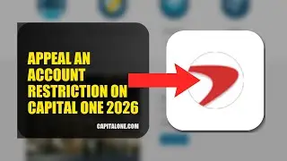 How To Appeal An Account Restriction On Capital One 2026 (EASY GUIDE)