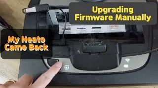 Neato D7 fixing WIFI and Power Errors, How to update firmware manually