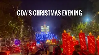 Christmas Evening in Goa 🎄 | गोवा ख्रिस्तमस की शाम 🎅