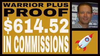 Proof Of Warrior Plus Income In 2022 - $614.52 Earned In Commissions - INCOME $ PROOF!!!
