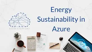 Energy Sustainability in Azure