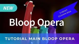 TUTORIAL BLOOP OPERA - Terbaru - Mudah