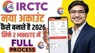 IRCTC Account Kaise Banaye 2025 - How To Create IRCTC Account | IRCTC User ID kaise Banaye
