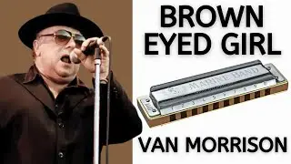 Harmonica Play-Along - Brown Eyed Girl by Van Morrison