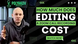 How Much Does Editing A Zoom Call Recording Cost?