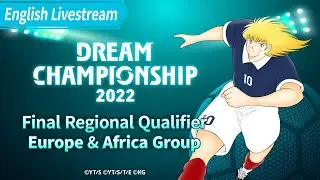 (English) Dream Championship 2022 Europe & Africa Group