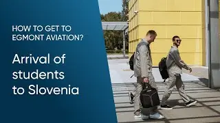 Arrival of students to Slovenia &ndash; the home base of Egmont Aviation