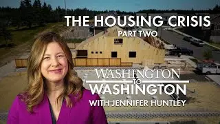 Washington to Washington: The Housing Crisis -- Part Two