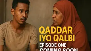 MUSALSALKA QADAR IYO QALBI QAYBTA 1 MUUQALKA LIKE SAAR 