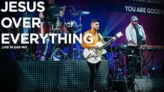 Jesus Over Everything | Electric Guitar | In-Ear Mix | Go Pro | Live