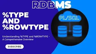Understanding %TYPE and %ROWTYPE - A Comprehensive Overview