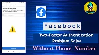 How to login Facebook  with 2 step Authentication code without Phone Number | Login Approvals 2021||