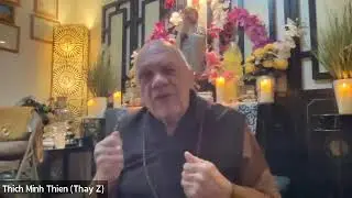 Sep 13, 2025 Thay Z How To Get Through Life