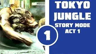 Tokyo Jungle Story Act 1 - Pampered for Survival Mode