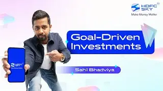 Investing as per your goals | How to do goal based investing? What is risk profiling? | HDFC SKY