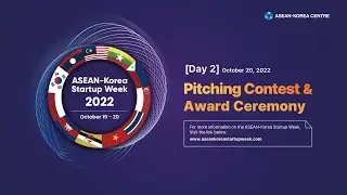 [Day 2] ASEAN-Korea Startup Week 2022