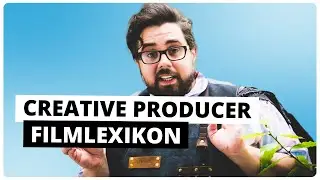 🎬 CREATIVE PRODUCER - Beruf und Aufgaben