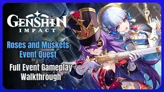 Roses and Muskets: Full Fontaine Event Quest Gameplay Walkthrough | Genshin Impact